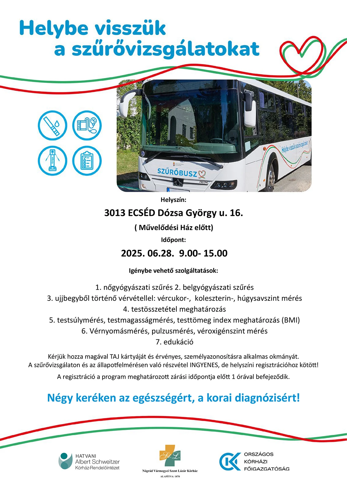 2025.06.28-án Ecsédre látogat a szűrőbusz